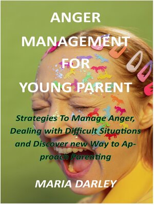 cover image of ANGER MANAGEMENT FOR YOUNG PARENT